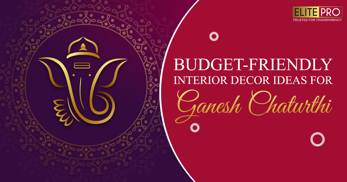 Budget-friendly Interior Decor Ideas for Ganesh Chaturthi